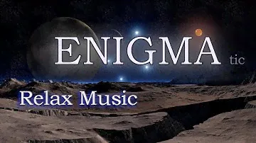 ENIGMA tic Лучшая Музыка для Души и Релаксации  Красивые и Неземные Мелодии для Отдыха